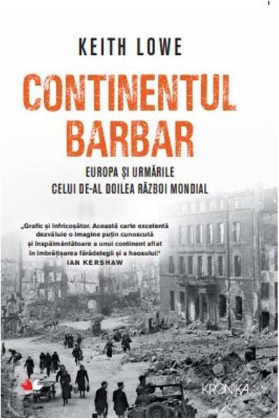 Continentul barbar | Keith Lowe