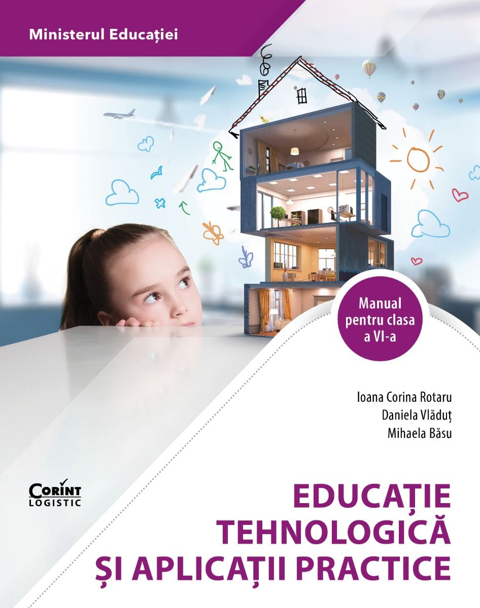 Educatie tehnologica. Manual pentru clasa a VI-a | Ioana Corina Rotaru, Daniela Vladut, Mihaela Basu