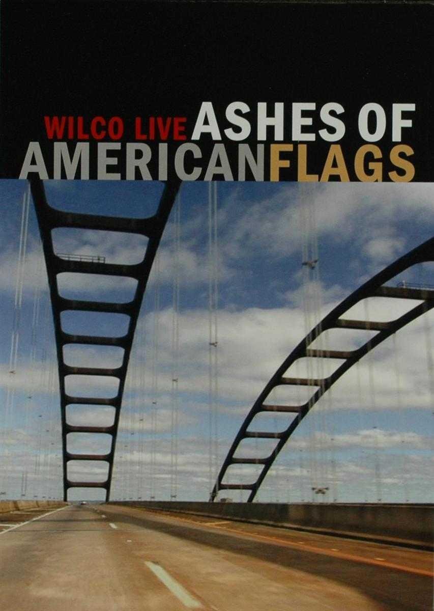 Ashes Of American Flags | Wilco