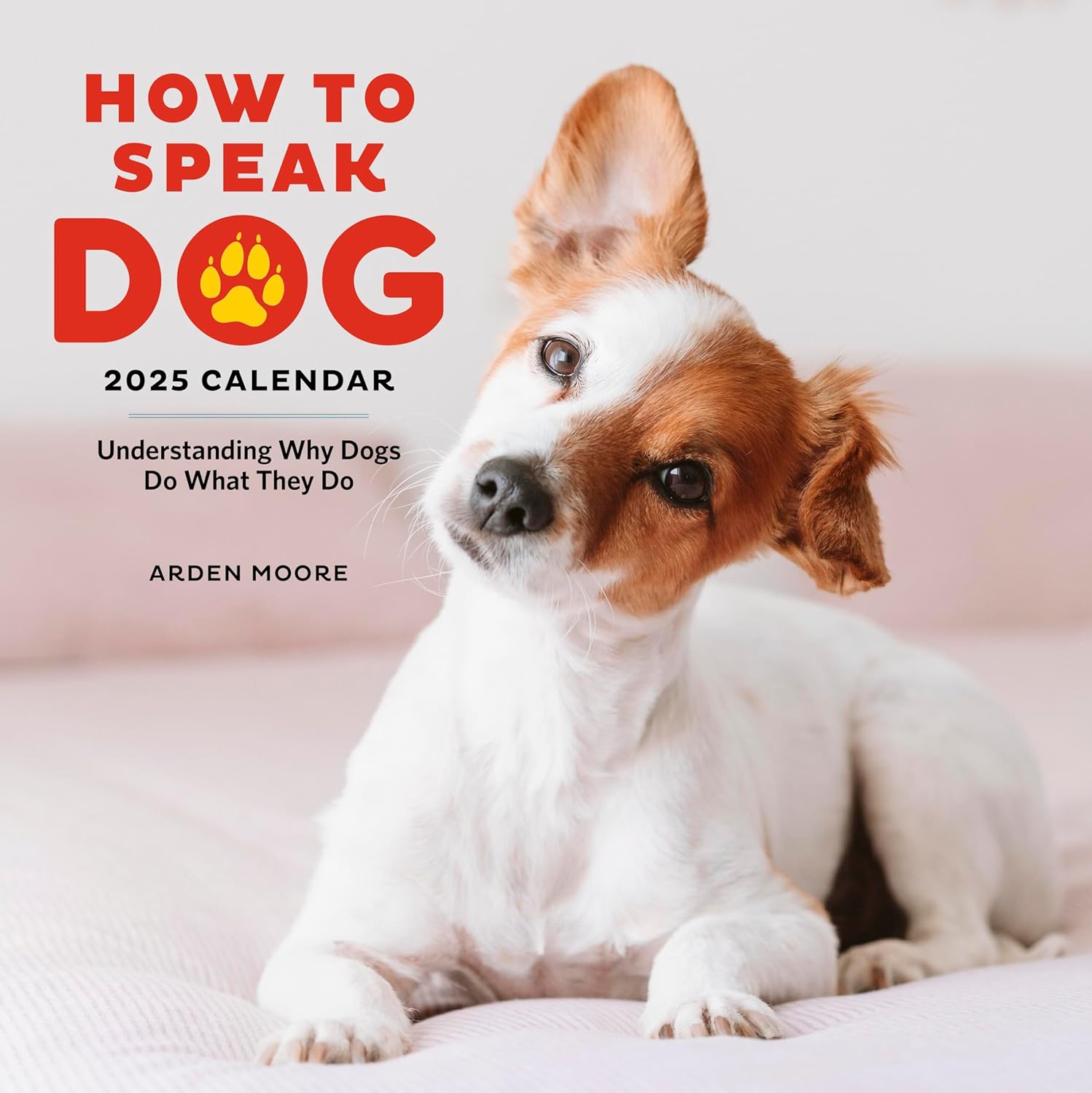 Calendar 2025 - How to Speak Dog | Workman Publishing - 4 | YEO