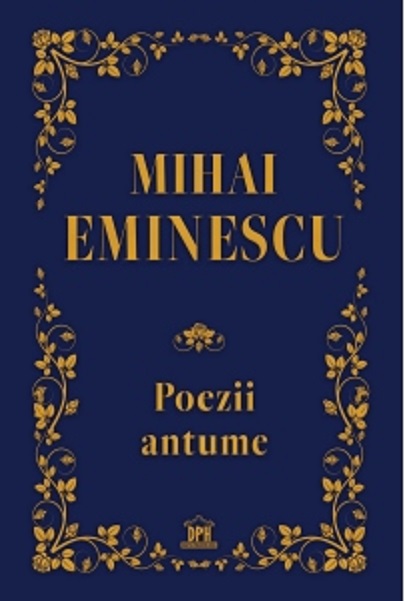 Poezii antume | Mihai Eminescu