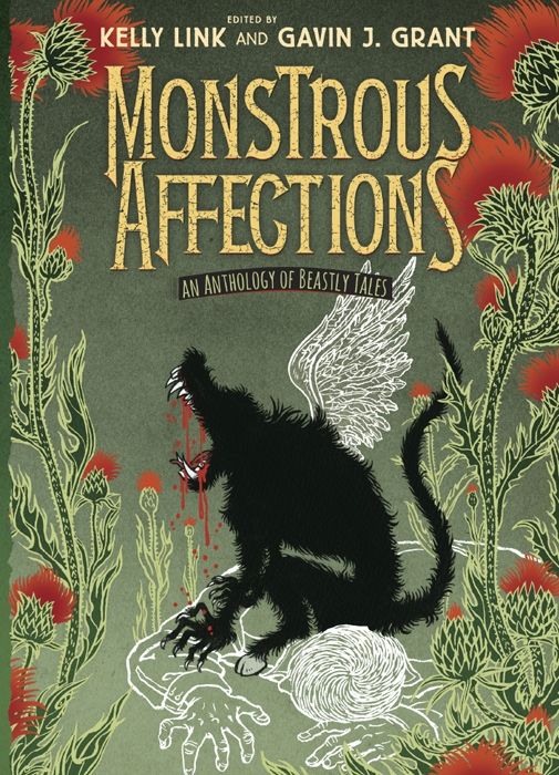 Monstrous Affections | Kelly Link, Gavin J. Grant