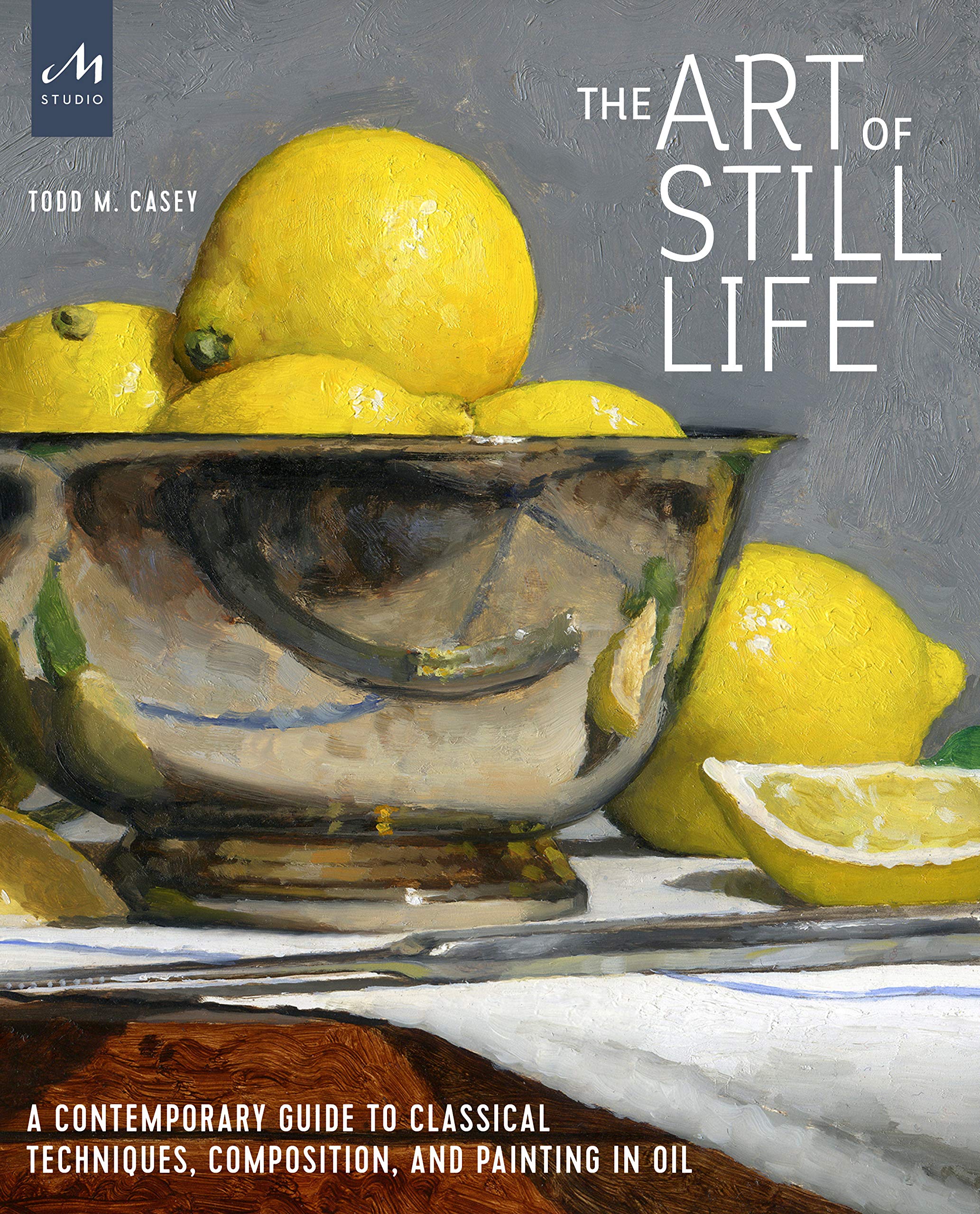 Art of still life | Todd M. Casey