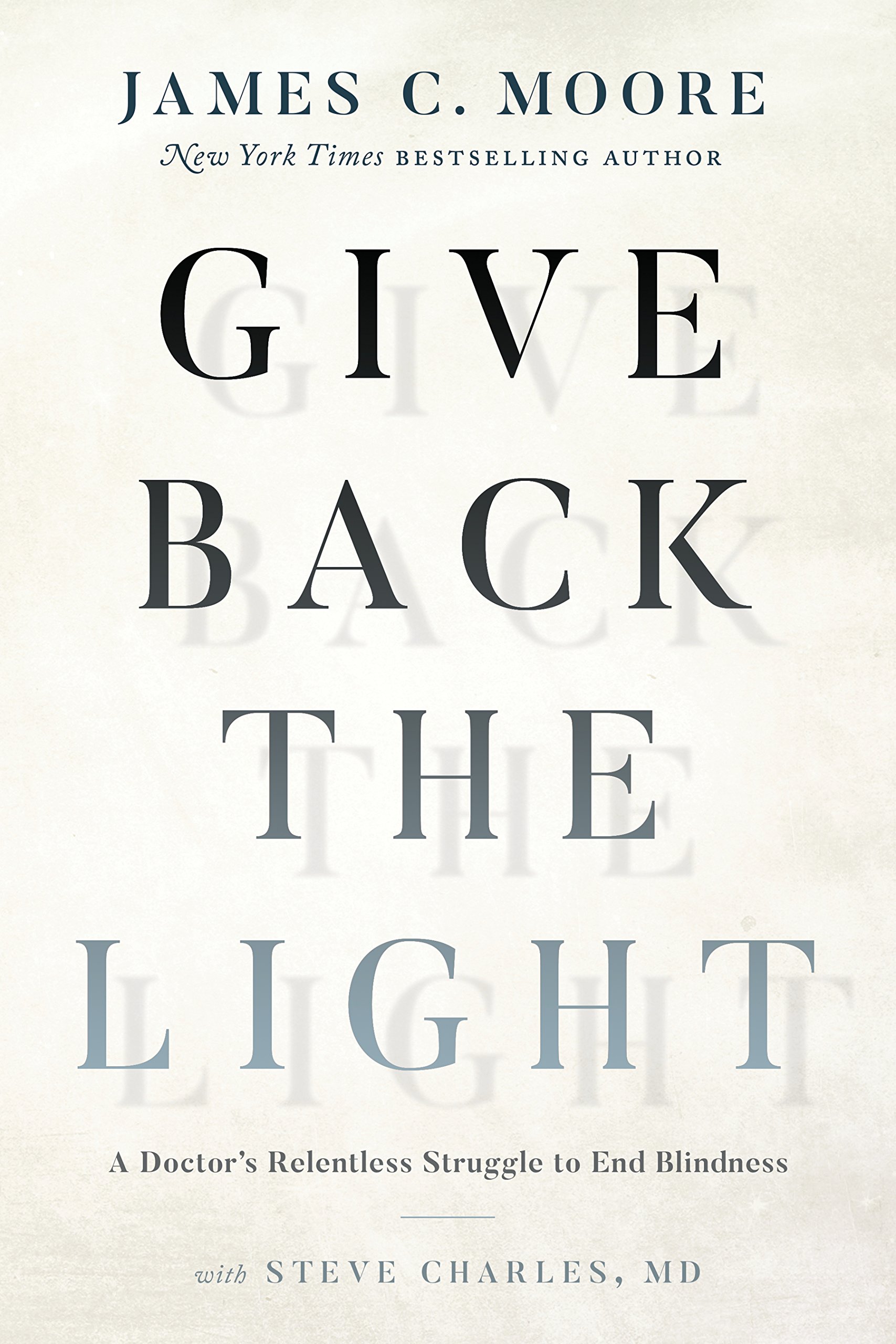 Give Back the Light | James C. Moore, Steve Charles