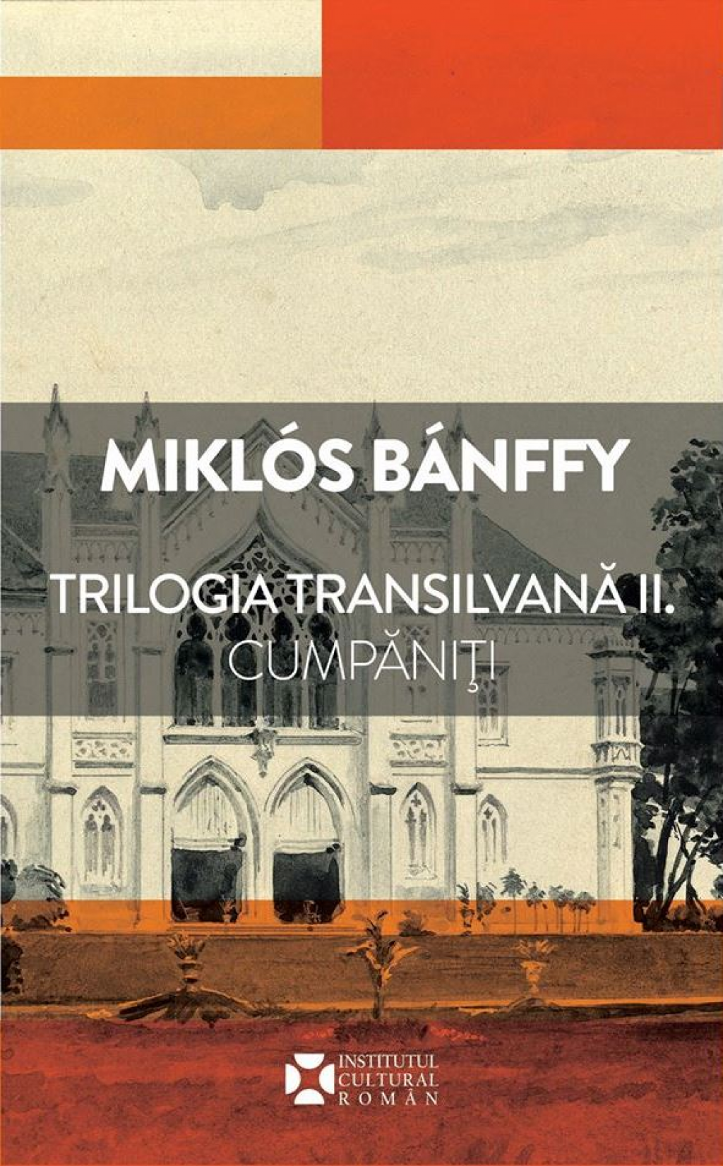 Trilogia transilvana | Miklos Banffy - 1