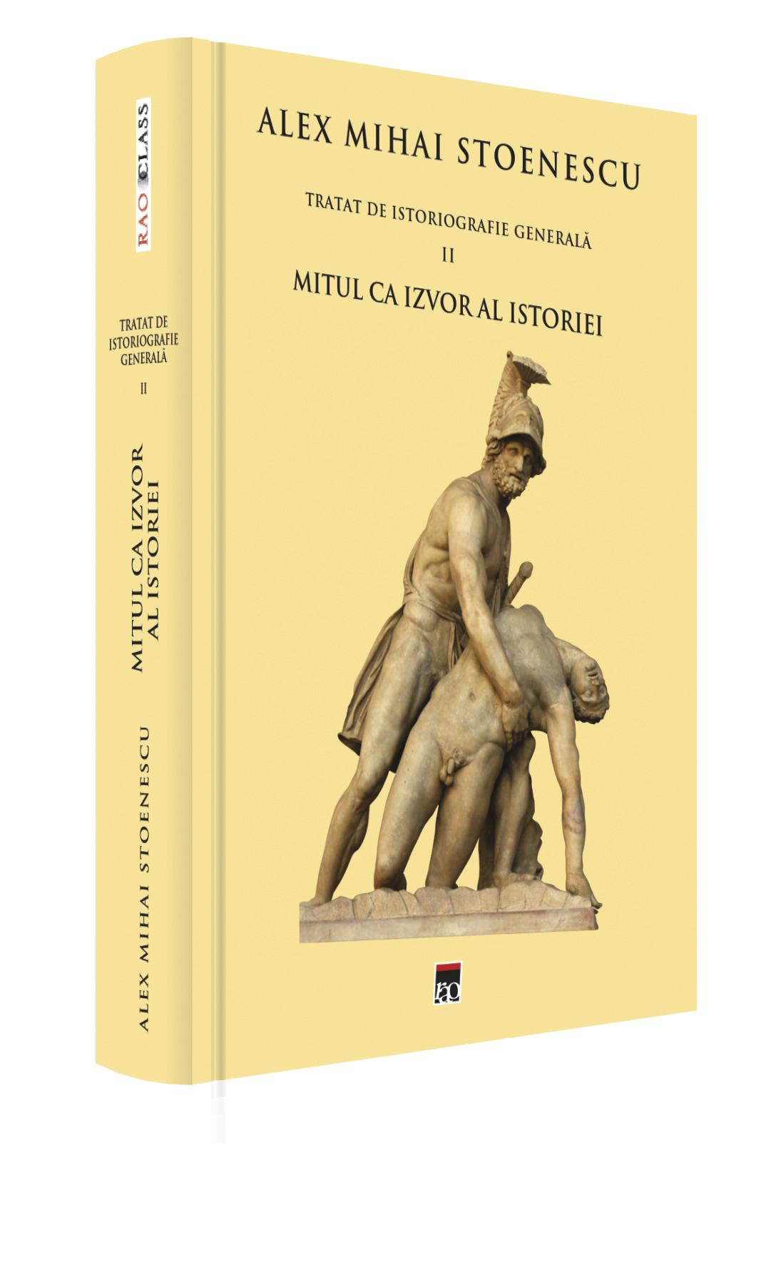 Tratat de istoriografie generala – Volumul 2 | Alex Mihai Stoenescu carturesti.ro Carte