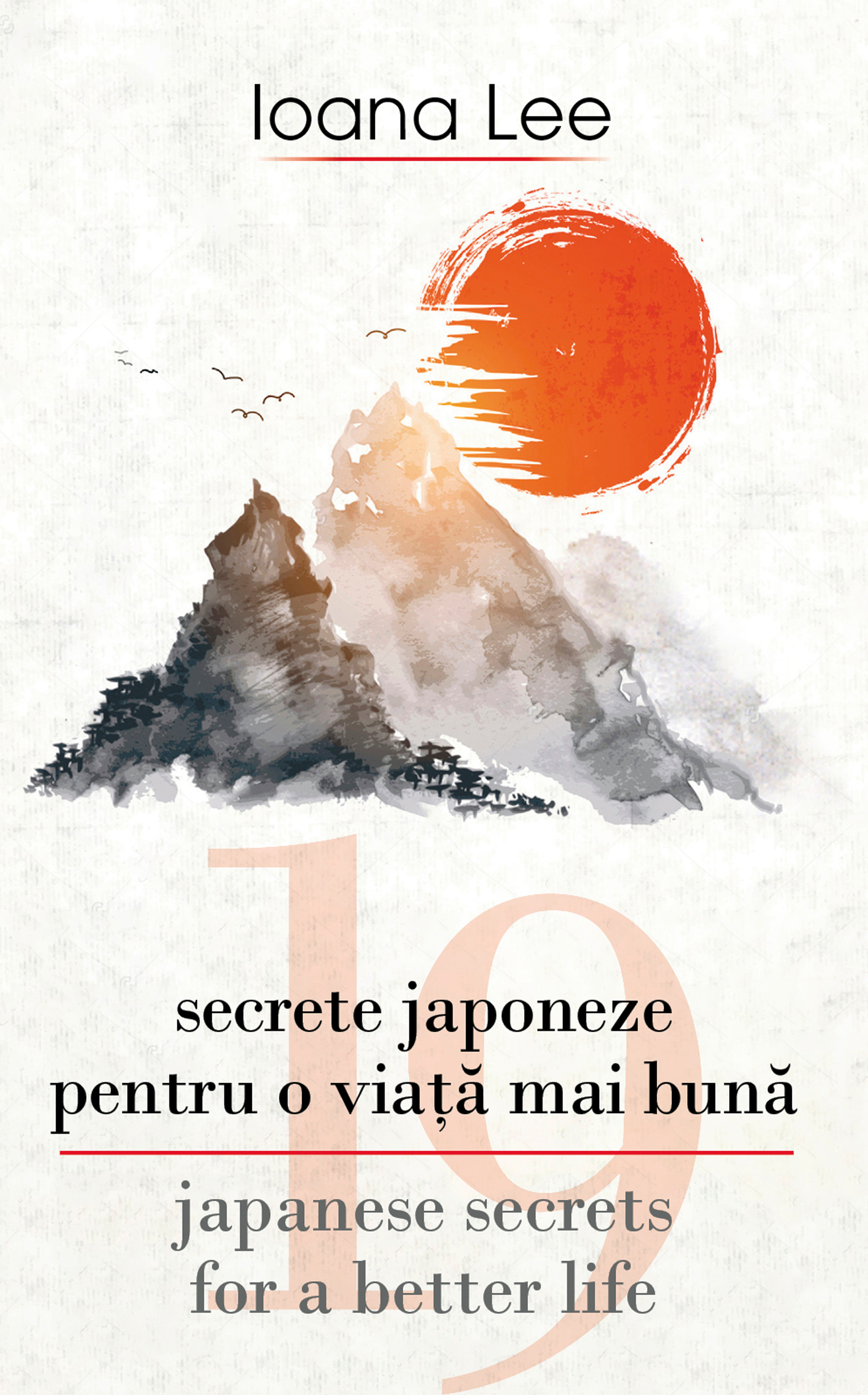 19 secrete japoneze pentru viata mai buna | Ioana Lee De La Carturesti Carti Dezvoltare Personala 2023-05-30 3