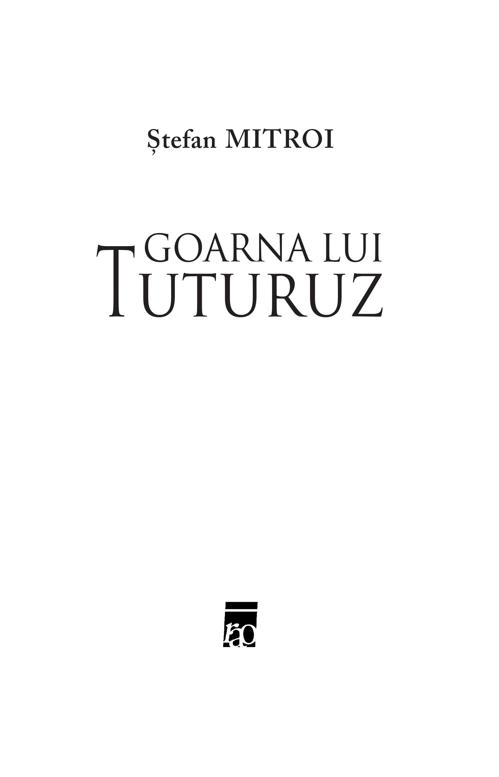 Goarna lui Tuturuz | Stefan Mitroi - 4