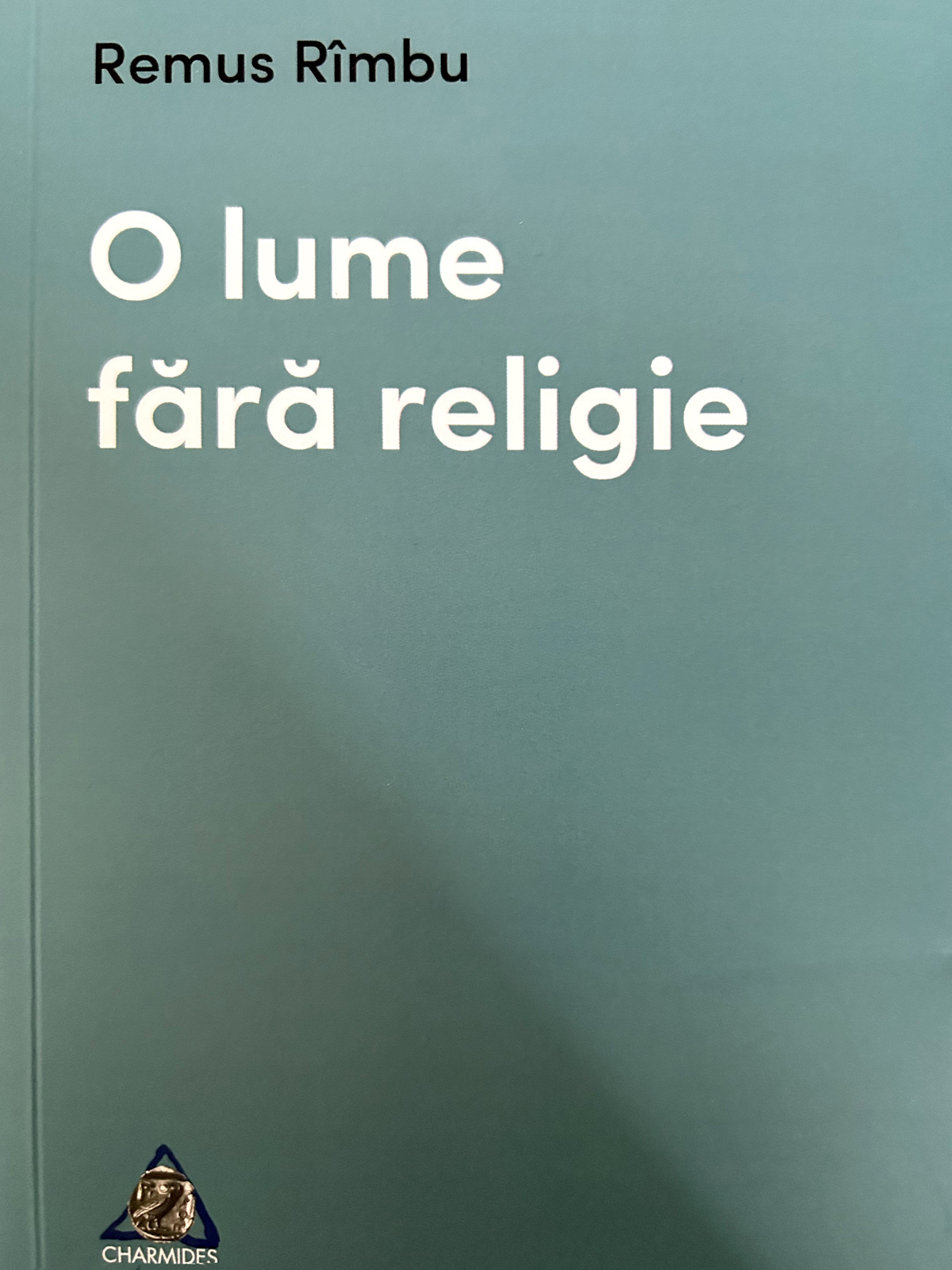 O lume fara religie | Remus Rimbu