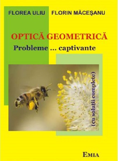 Optica geometrica | Florea Uliu, Florin Macesanu