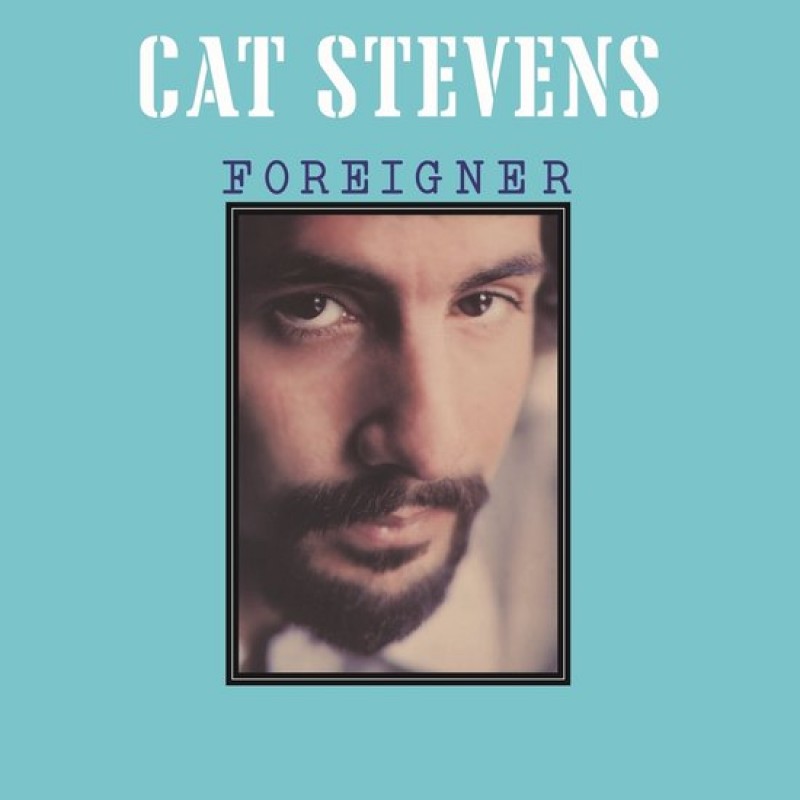 Foreigner (50th Anniversary) | Cat Stevens