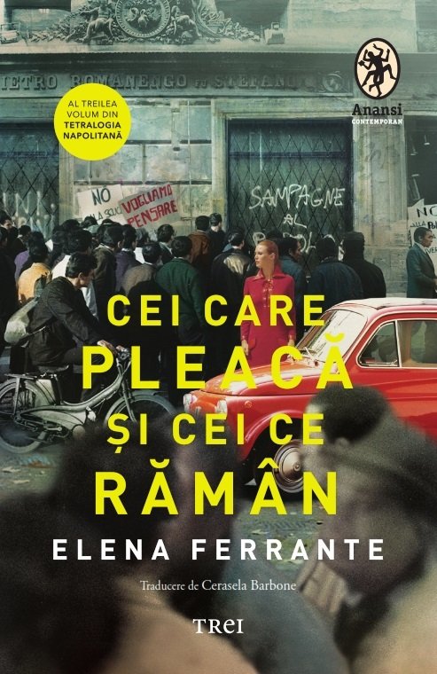 Cei care pleaca si cei ce raman | Elena Ferrante