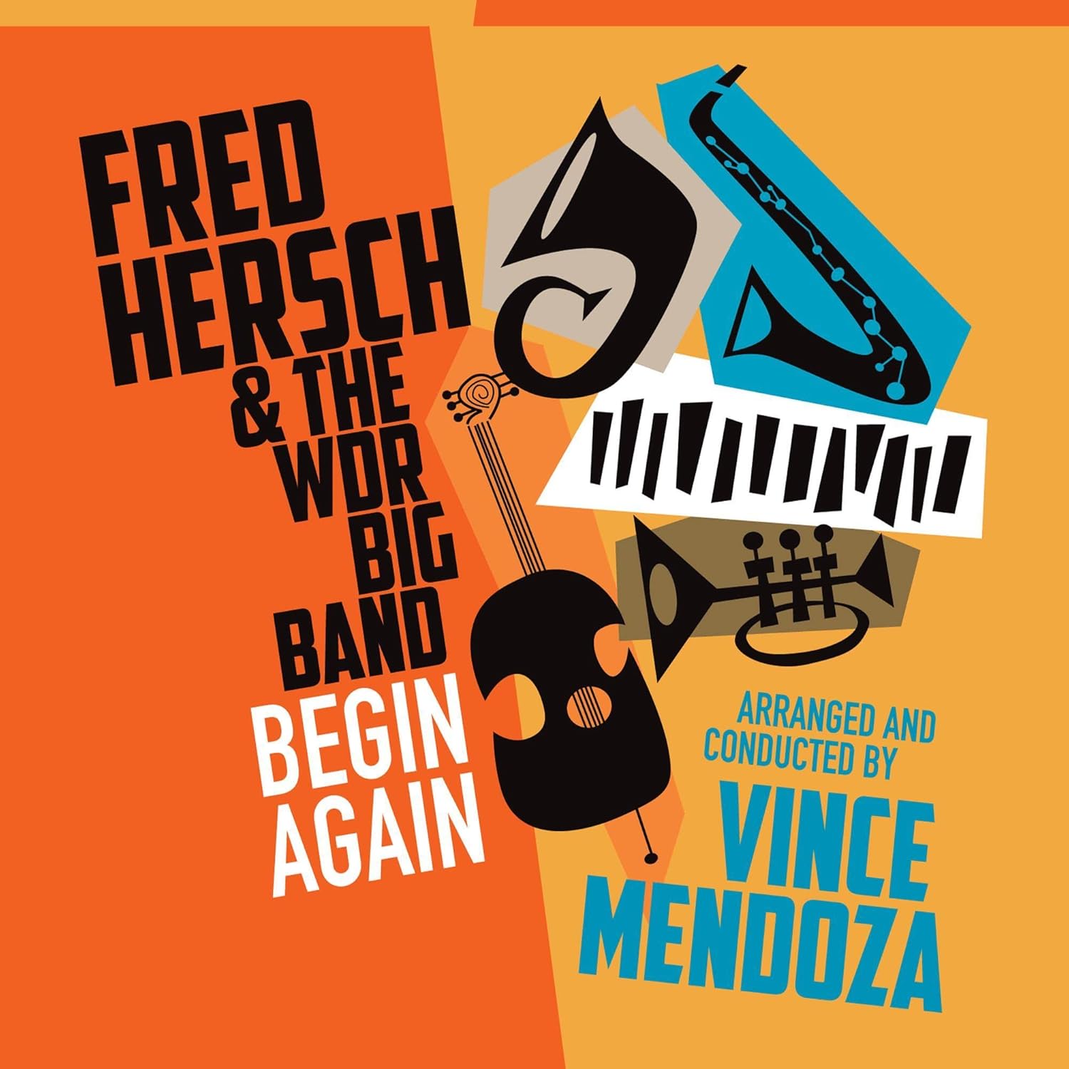 Begin Again | Fred Hersch, WDR Big Band Koln