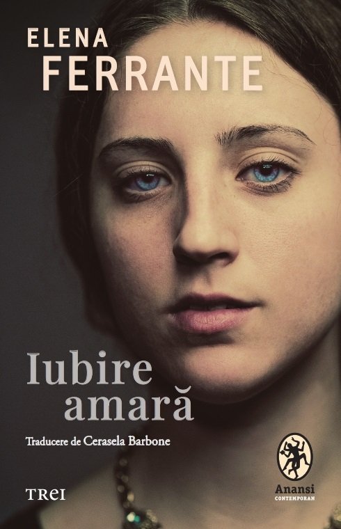 Iubire amara | Elena Ferrante