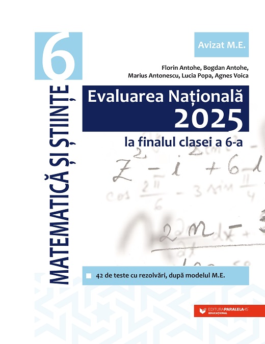 Matematica si Stiinte - Evaluarea Nationala, Clasa a VI-a | Bogdan Antohe, Florin Antohe, Marius Antonescu, Lucia Popa, Agnes Voica - 1 | YEO