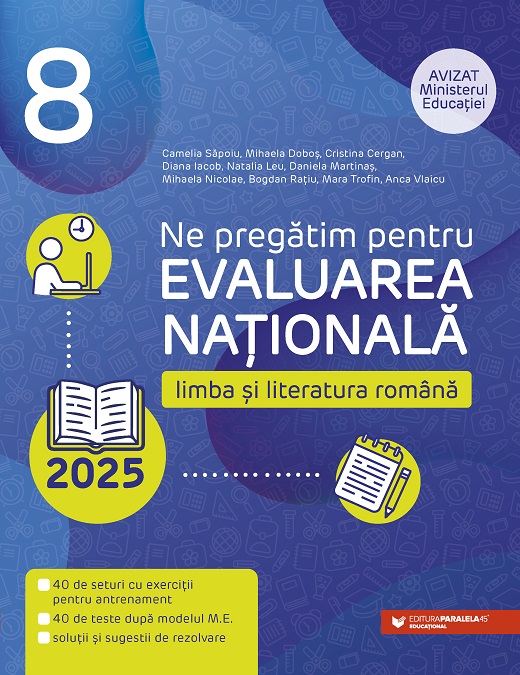 Limba si literatura romana - Evaluarea Nationala, Clasa a VIII-a | Cristina Cergan, Mihaela Dobos, Diana Iacob, Natalia Leu, Daniela Martinas, Mihaela Nicolae, Bogdan Ratiu, Camelia Sapoiu, Anca Vlaicu - 1 | YEO