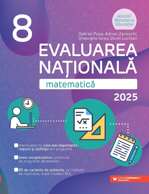 Matematica - Evaluarea Nationala 2025, Clasa a VIII-a | Gheorghe Iurea, Dorel Luchian, Gabriel Popa, Adrian Zanoschi - 1 | YEO