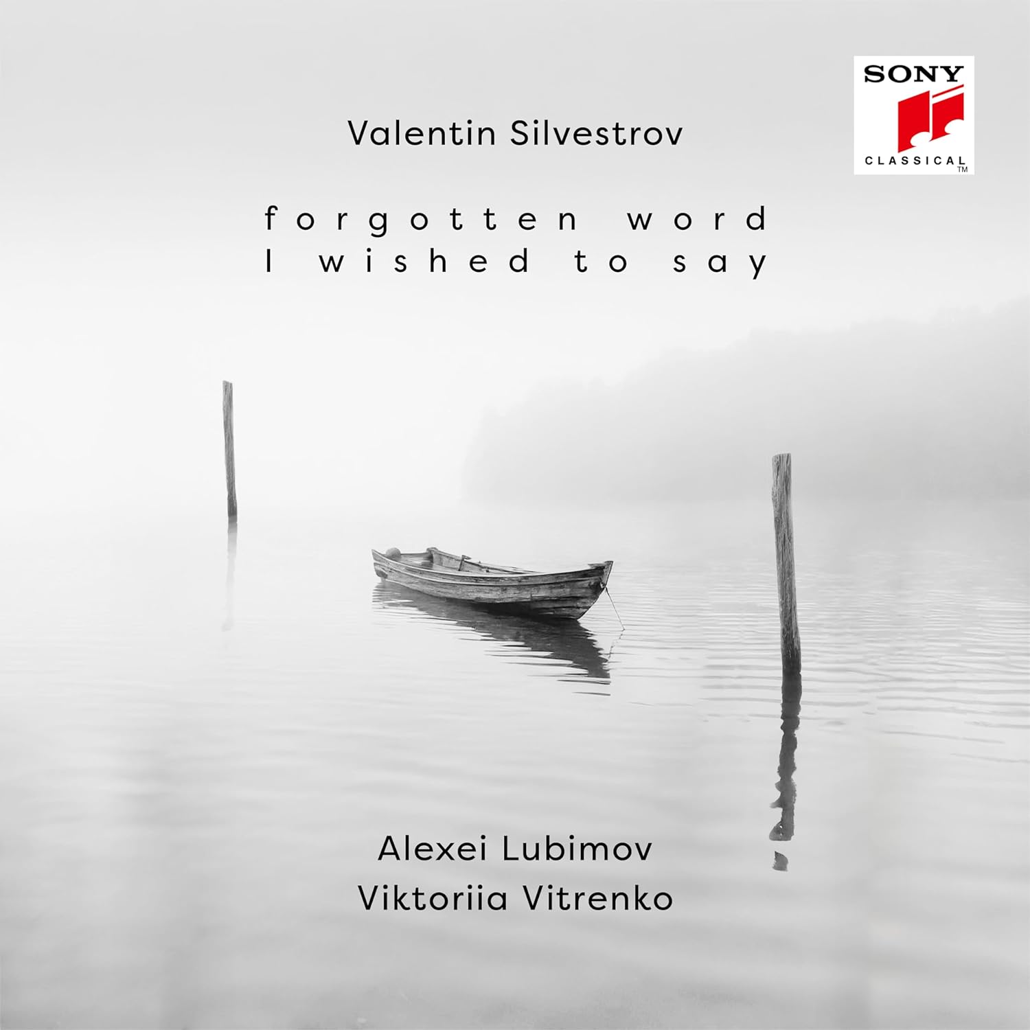 Valentin Silvestrov: Forgotten Word / Wished to Say | Alexei Lubimov, Viktoriia Vitrenko