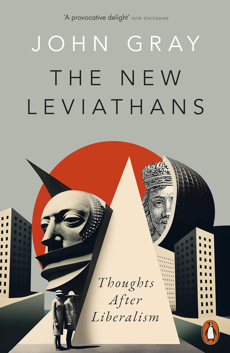 The New Leviathans | John Gray