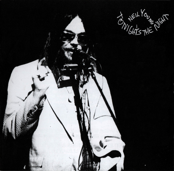 Tonight`S The Night | Neil Young