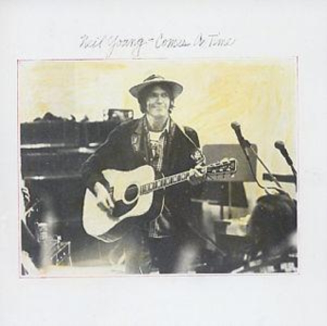 Comes A Time | Neil Young