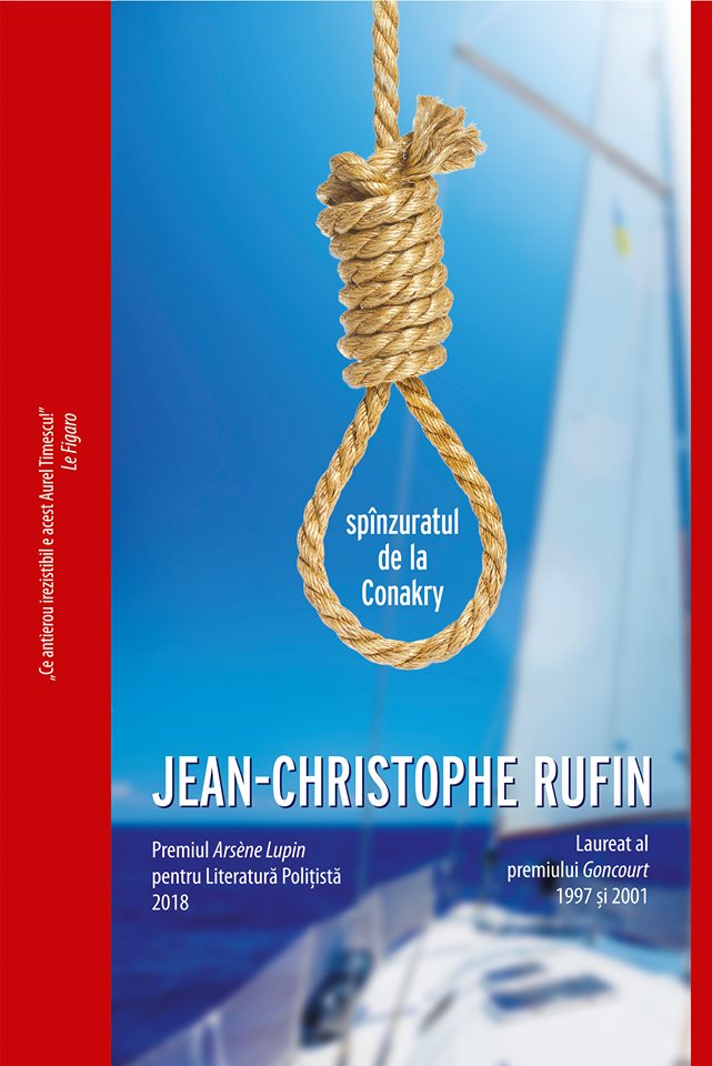 PDF Spanzuratul de la Conakry | Jean-Christophe Rufin carturesti.ro Carte