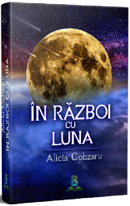 In razboi cu Luna | Alicia Cobzaru