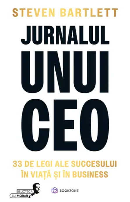 Jurnalul unui CEO | Steven Bartlett - 1 | YEO