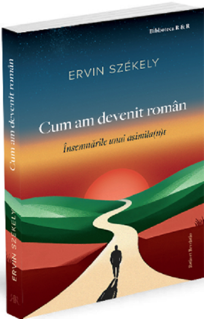 Cum am devenit roman | Ervin Szekely