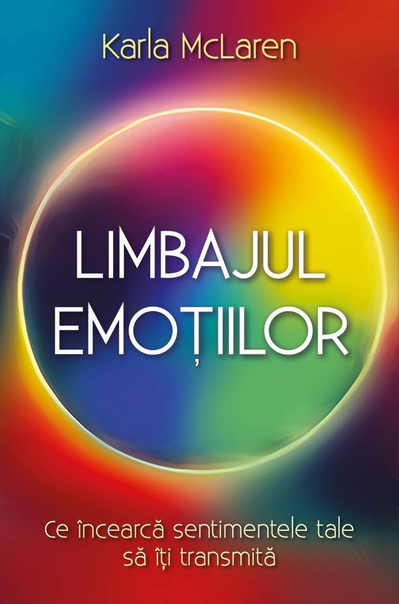 Limbajul emotiilor | Karla McLaren - 2 | YEO