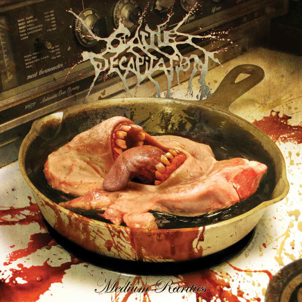 Medium Rarities | Cattle Decapitation