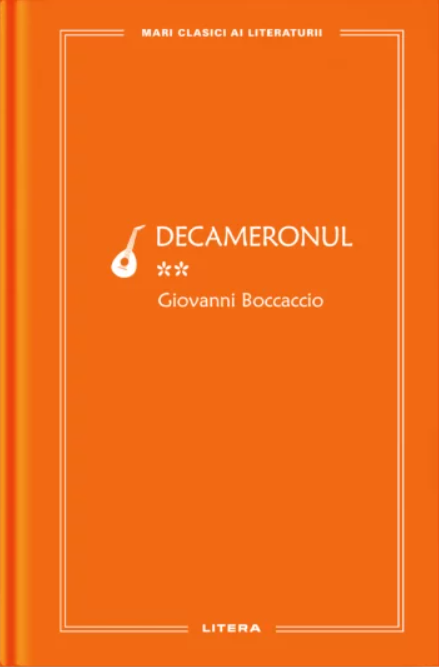Decameronul. Volumul II | Giovanni Boccaccio