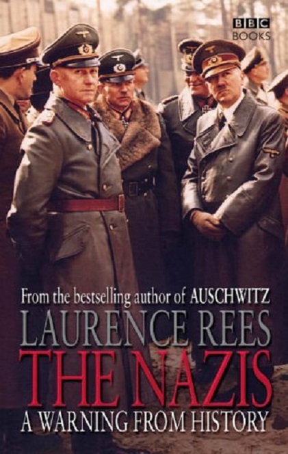 The Nazis | Laurence Rees
