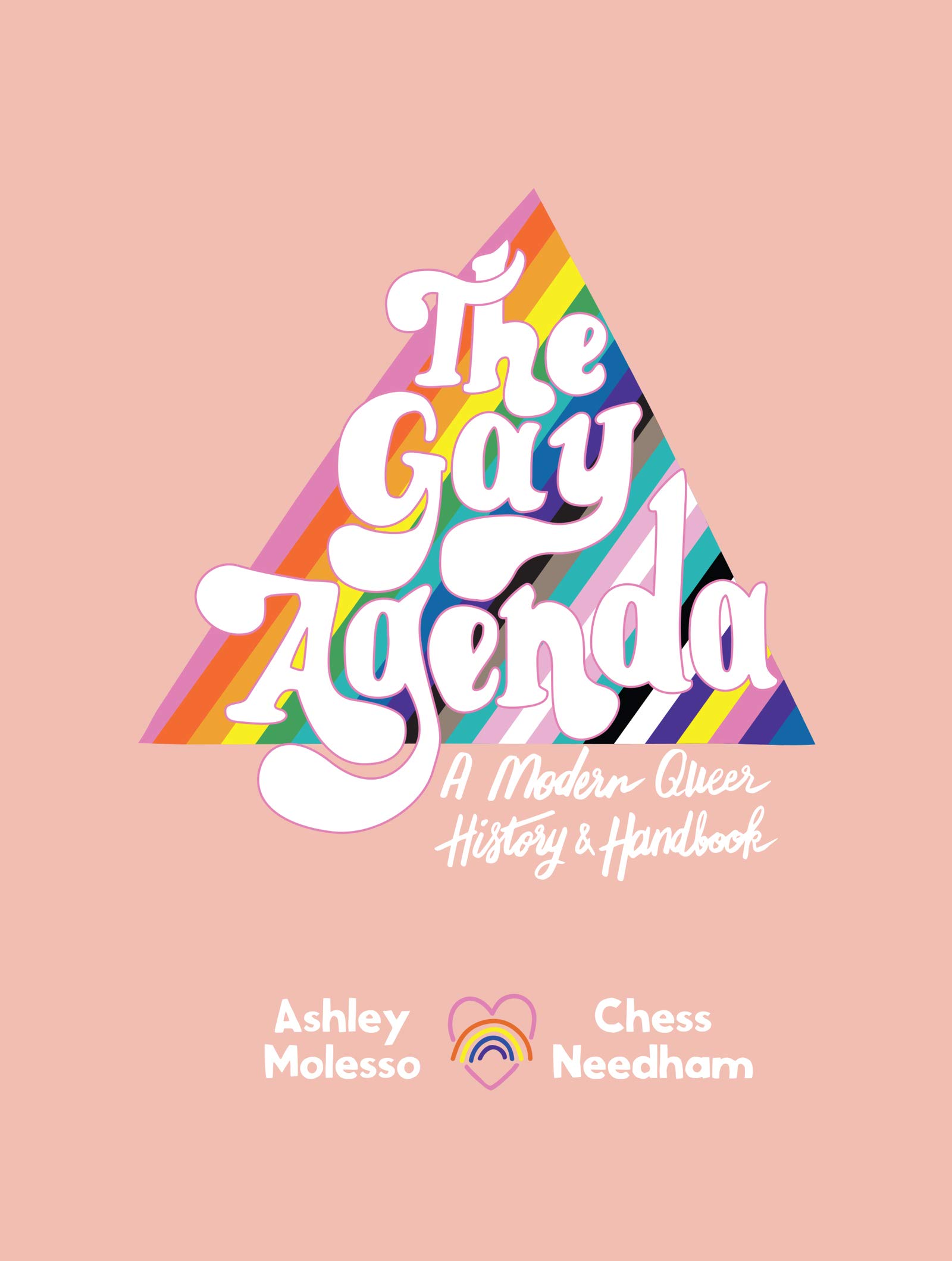 The Gay Agenda | Ashley Molesso, Chessie Needham