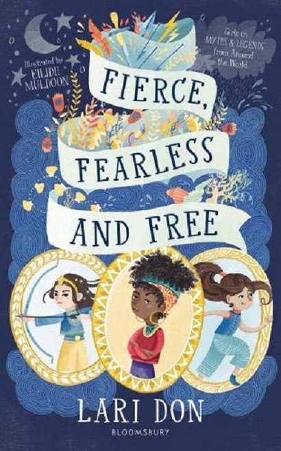 Fierce, Fearless and Free | Lari Don