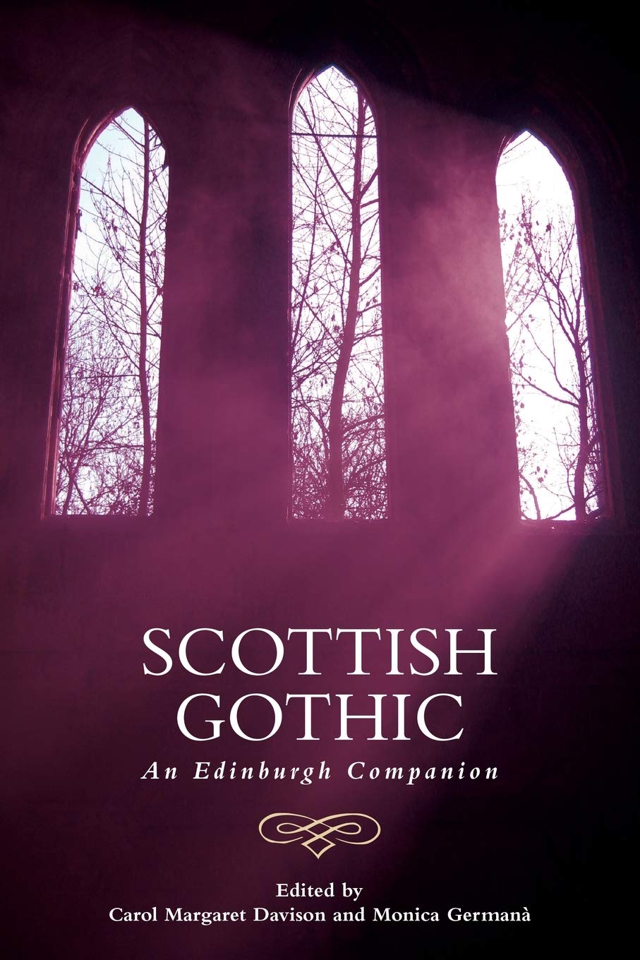 Scottish Gothic | Carol Margaret Davison, Monica Germana