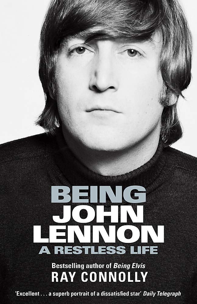 Being John Lennon | Ray Connolly