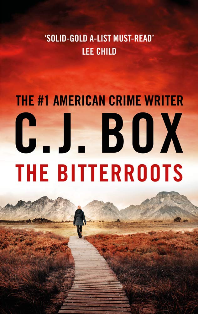 The Bitterroots | C.J. Box