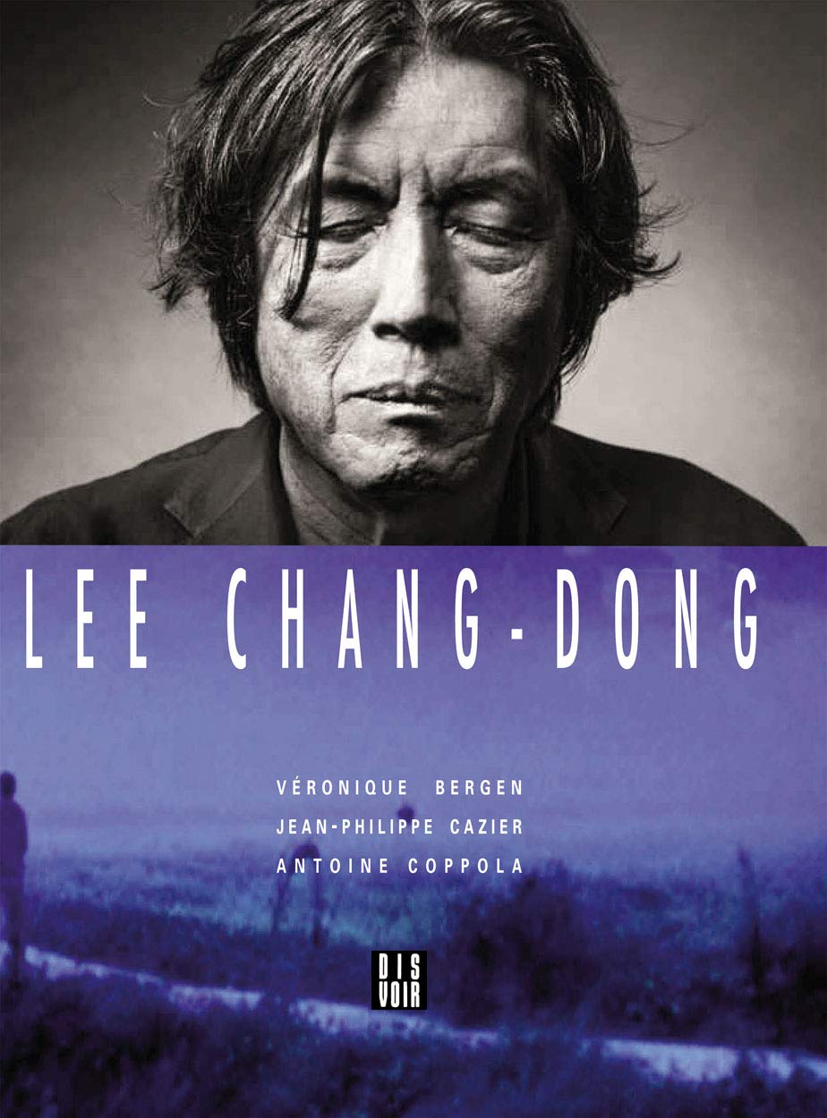 Lee Chang-Dong | Jean-Philippe Cazier, Daniele Riviere, Antoine Coppola