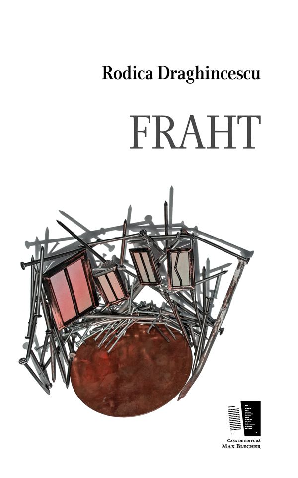 Fraht | Rodica Draghincescu