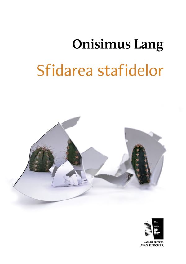 PDF Sfidarea stafidelor | Onisimus Lang carturesti.ro Carte