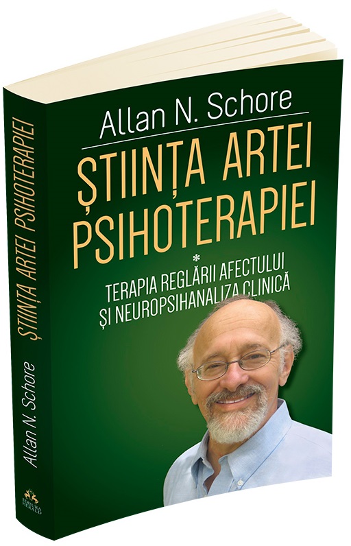 Poze Stiinta artei psihoterapiei. Volumul I | Allan N. Schore