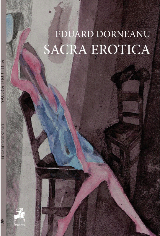 Sacra Erotica | Eduard Dorneanu