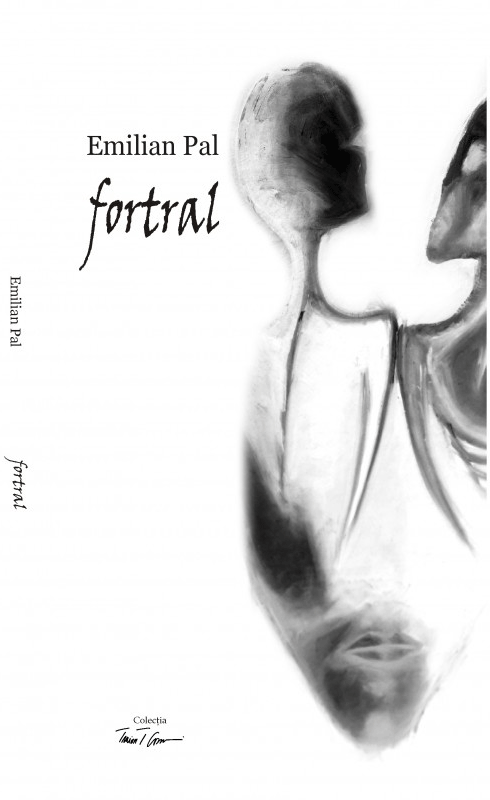 Fortral | Emilian Pal carturesti.ro