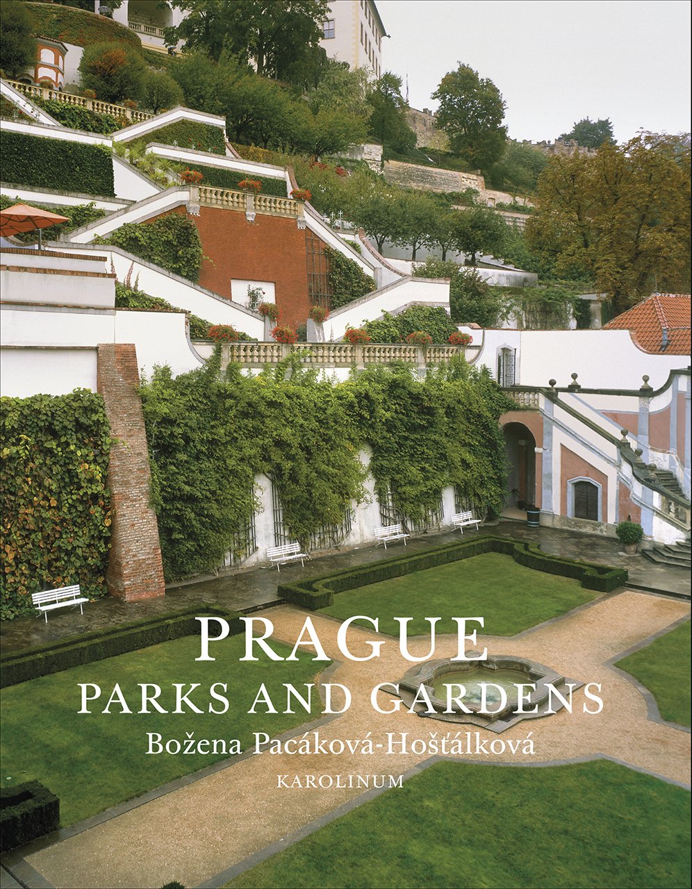 Prague. Parks and Gardens | Bozena Pacakova–Hostalkova