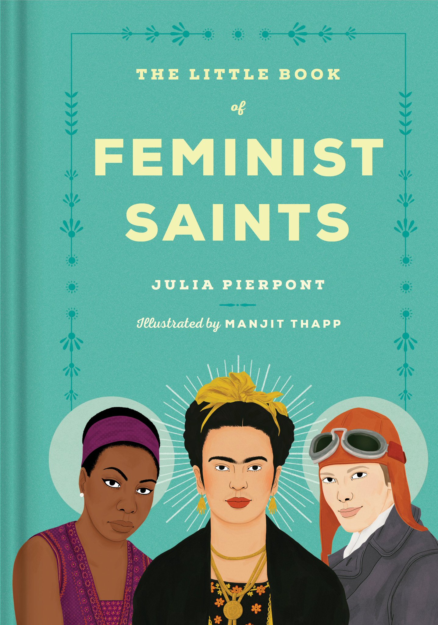Little Book of Feminist Saints | Julia Pierpont, Manjitt Thapp