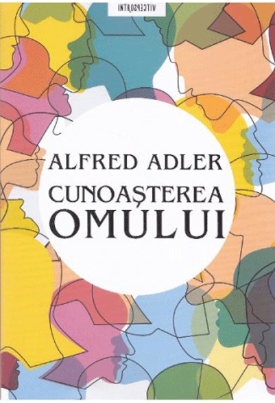 Cunoasterea omului | Alfred Adler carturesti.ro Carte