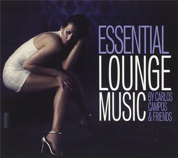 Essential Lounge Music | Carlos Campos