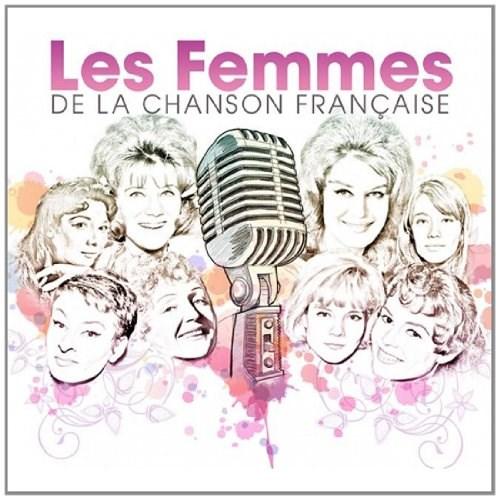 Les Femmes De La Chanson Francaise | Various Artists