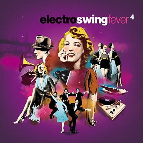 Electro Swing Fever 4  | Various Artists